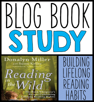 Blog Book Study: Reading in the Wild by Donalyn Miller