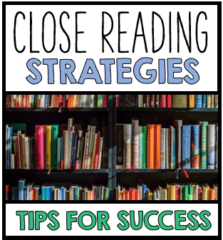 Close Reading Strategies: Tips and Tricks