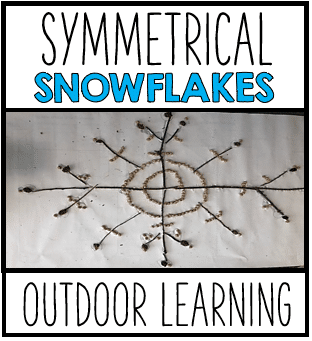 Outdoor Lessons – Symmetrical Snowflakes
