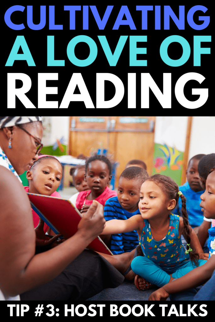 Ways to cultivate a love of reading