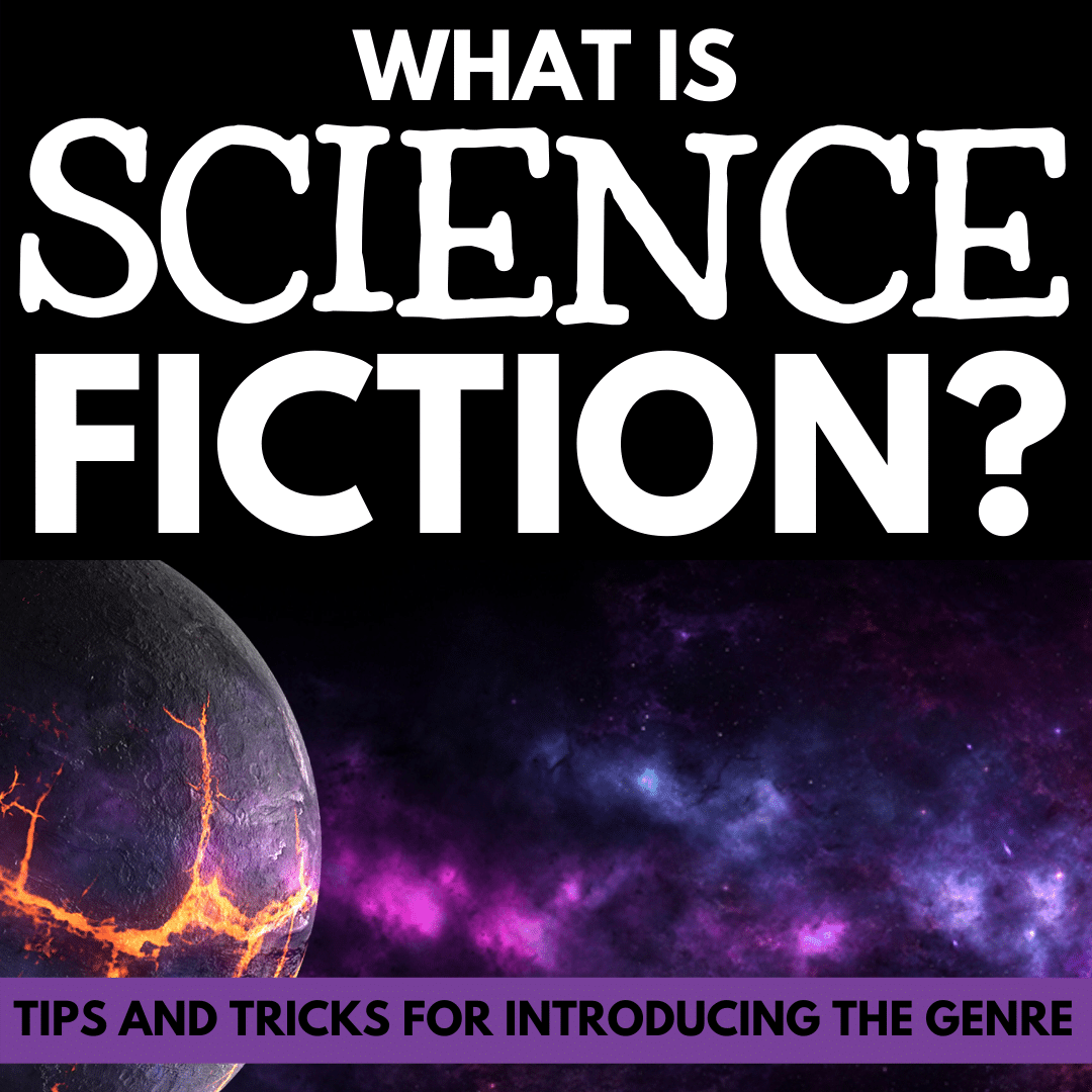 Genre Study: Resources for Teaching Science Fiction : Tips