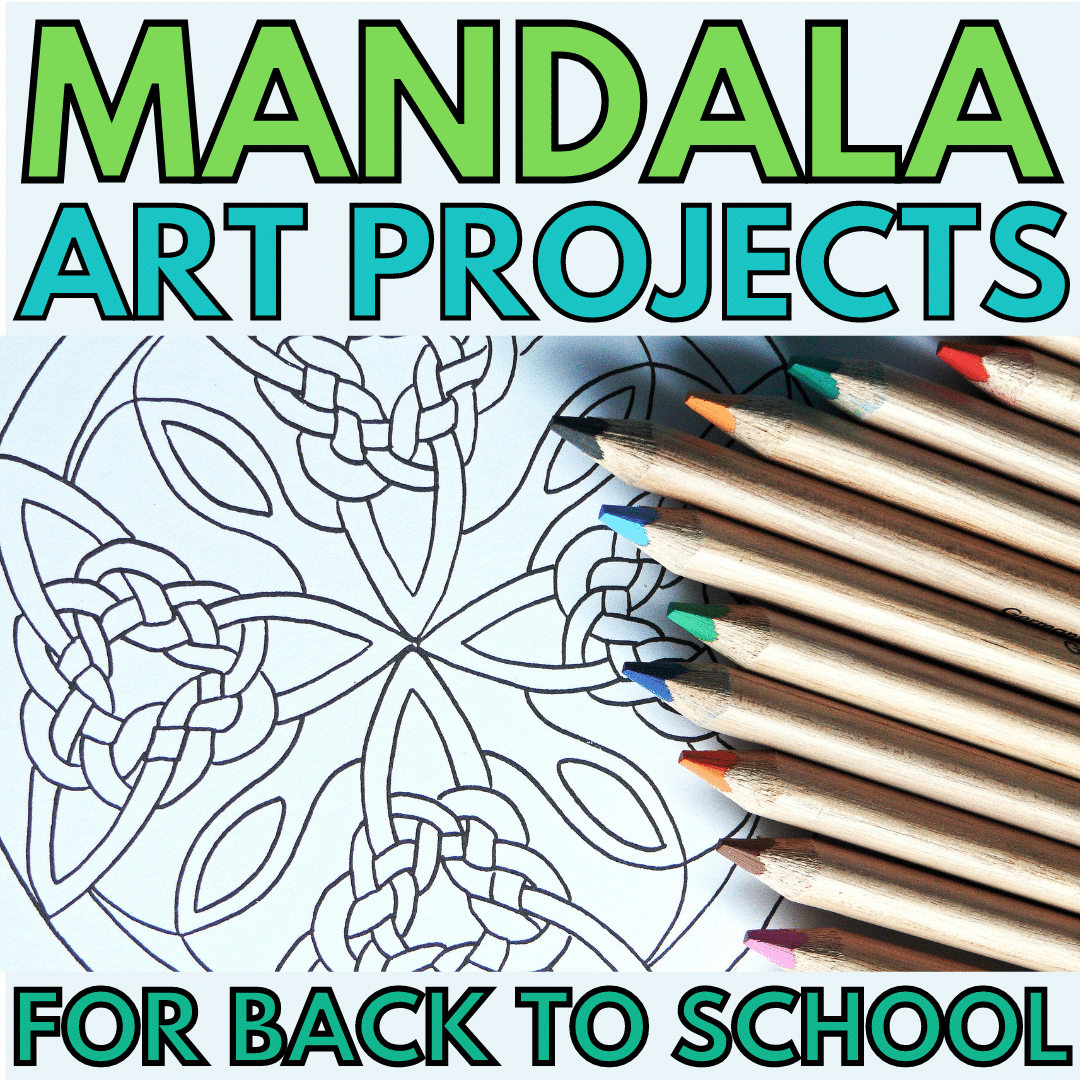 Mandala Art Projects For Back To School - Creative Classroom Core