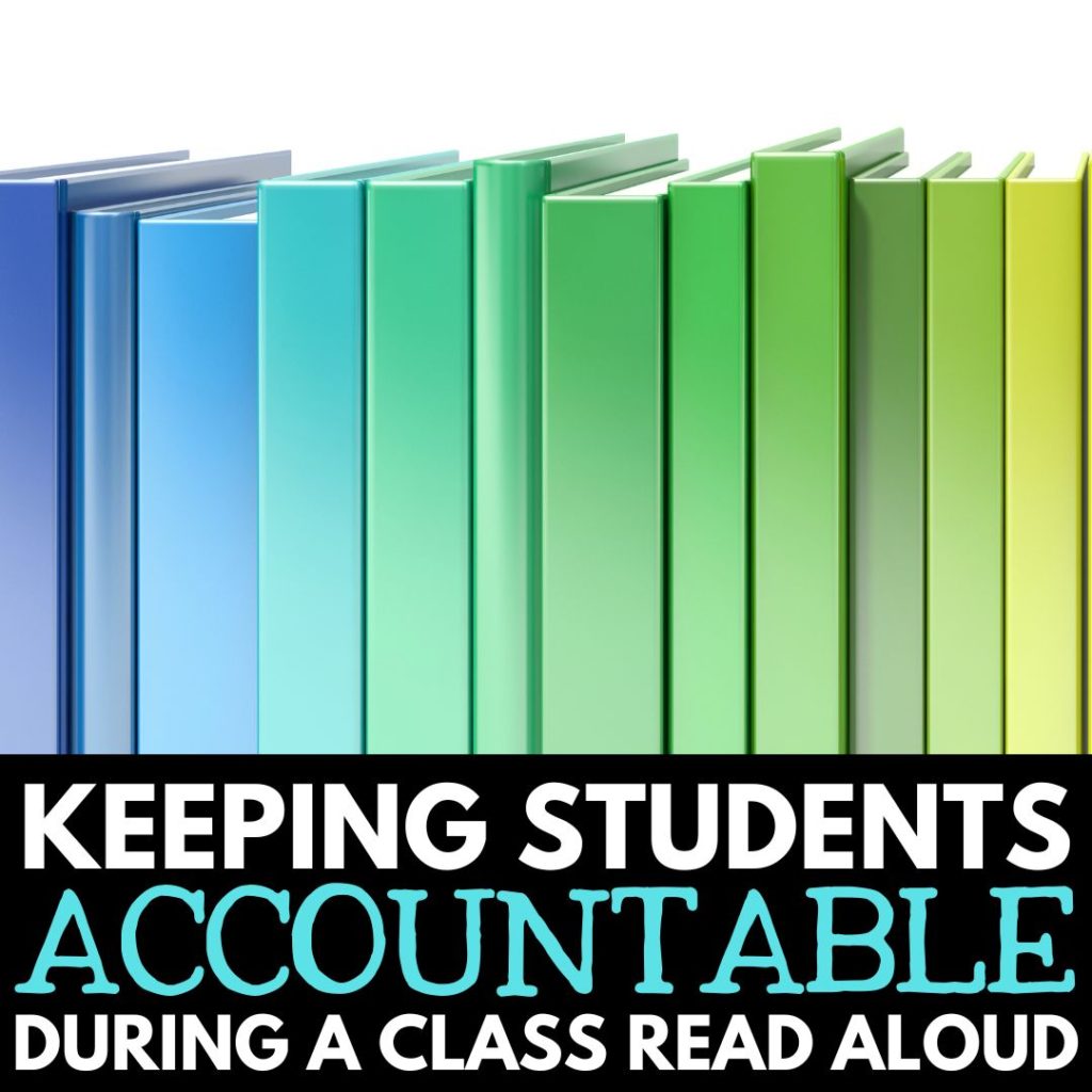 How to keep students accountable during a class read aloud