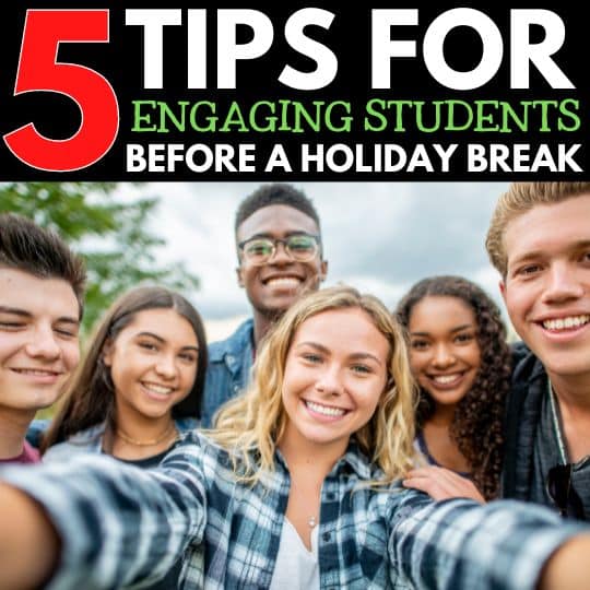 How To Keep Students Engaged Before a Holiday Break
