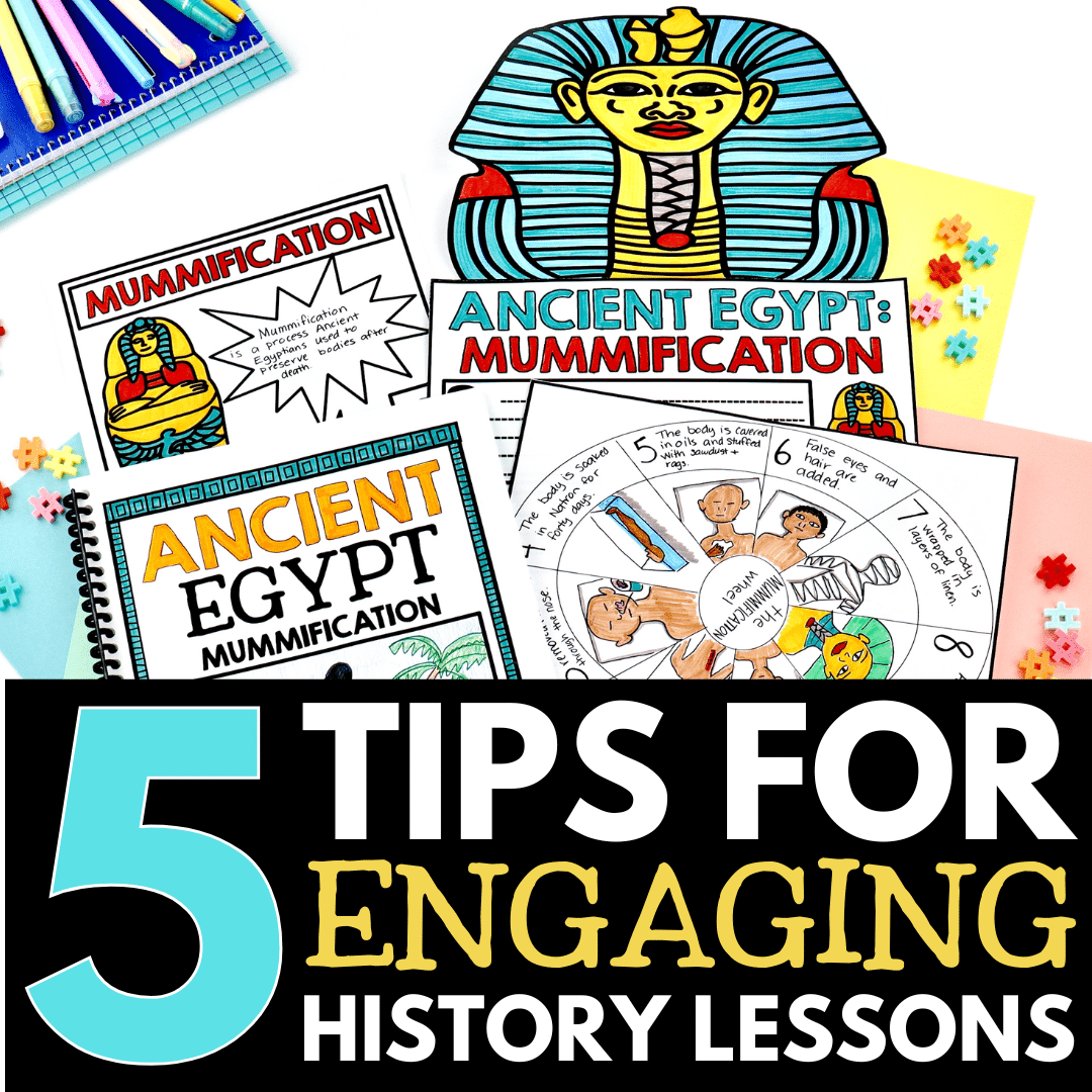 5 Tips for Engaging History Lessons - Creative Classroom Core