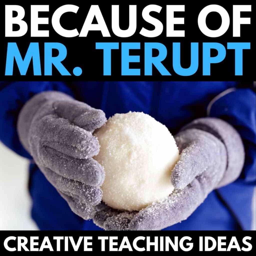 Because of Mr. Terupt teaching ideas