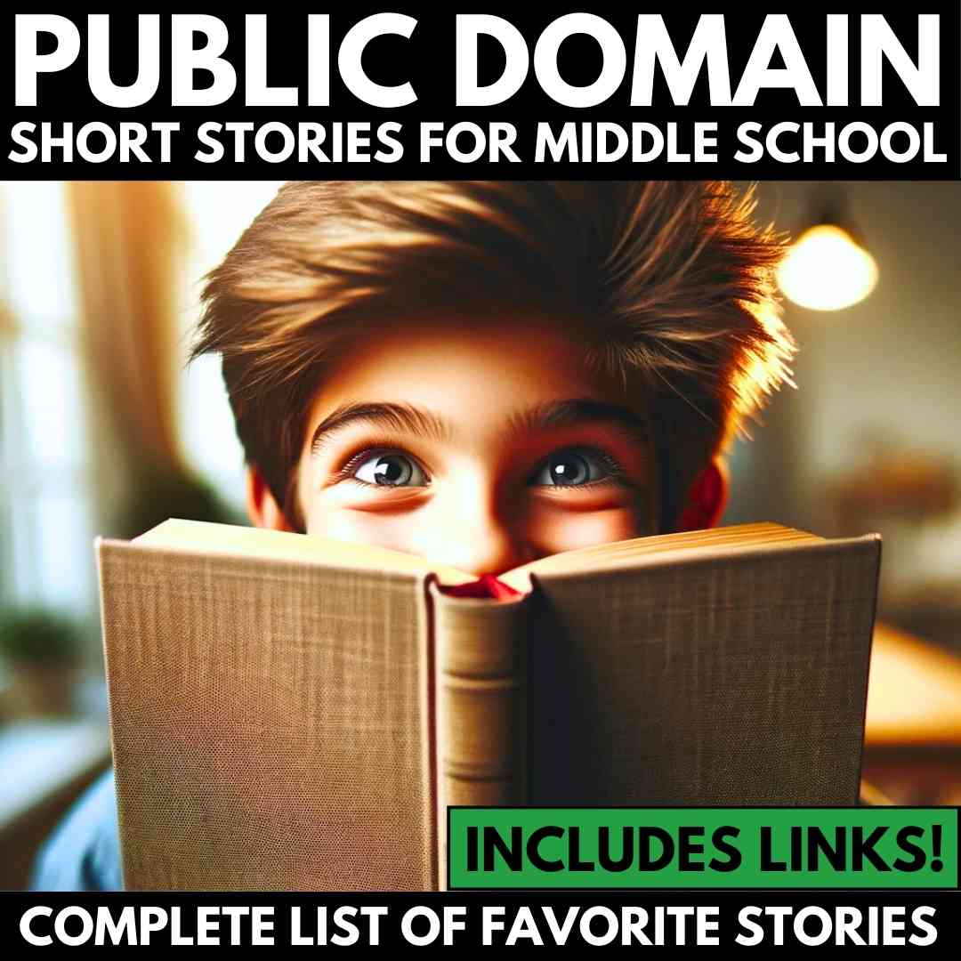 Public domain short stories suitable for middle school students.