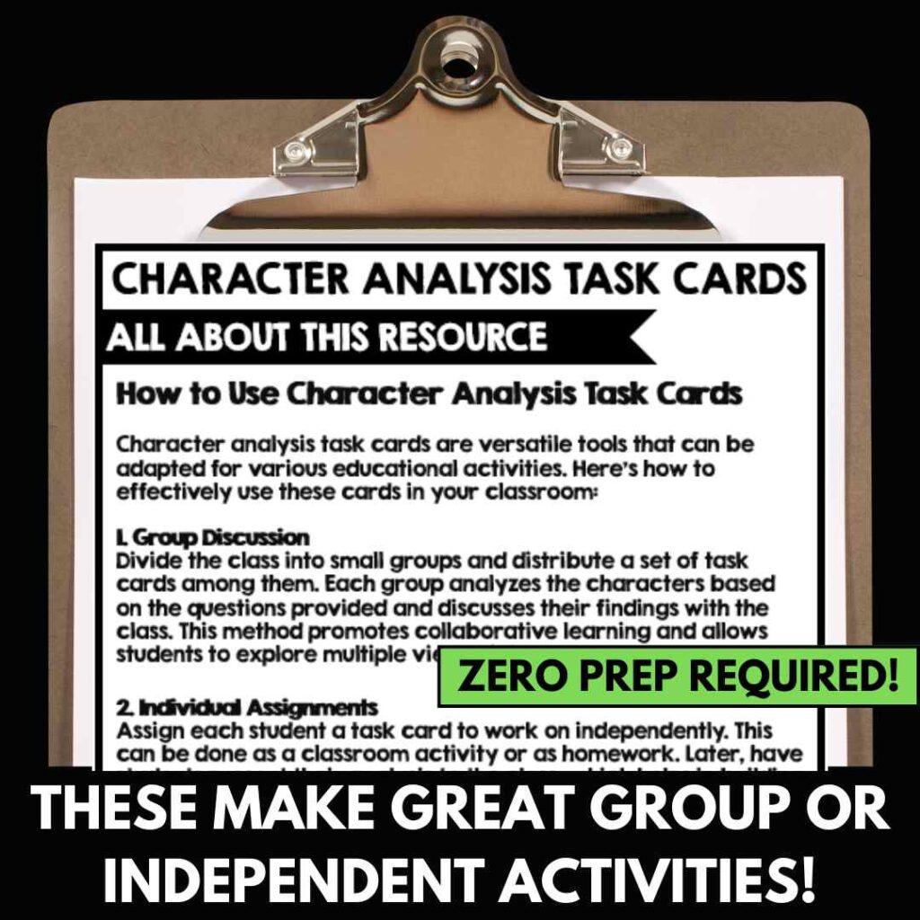Clipboard with character analysis task cards instructions, emphasizing group activities, individual assignments, and classroom integration, marked "zero prep required!" This Teacher's Guide ensures seamless integration into daily lessons.