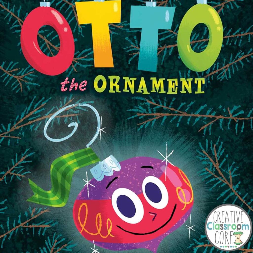 Colorful book cover titled "Otto the Ornament," perfect for December read alouds, showcasing a smiling, purple ornament with a green scarf against a pine tree backdrop.