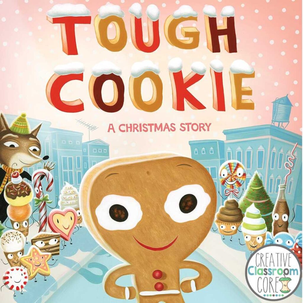 Book cover of "Tough Cookie: A Christmas Story" featuring a smiling cookie character surrounded by various sweet-themed friends in a festive town setting, perfect for December read-alouds.