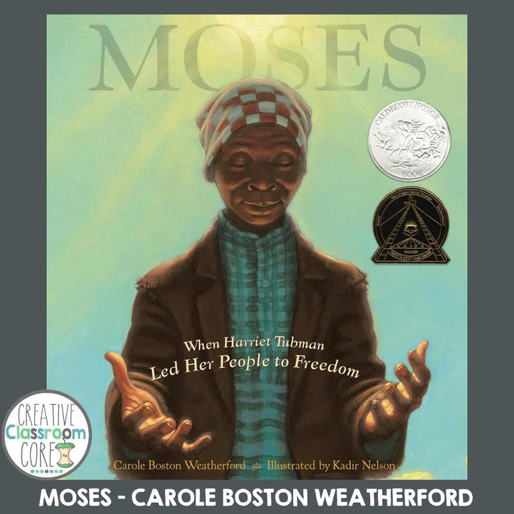 Book cover of "Moses: When Harriet Tubman Led Her People to Freedom" by Carole Boston Weatherford, ideal for picture books for Black History Month, featuring an illustrated woman wearing a headscarf adorned with two award seals.