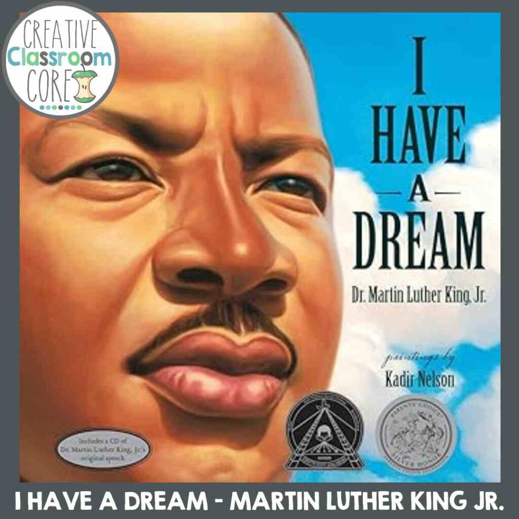 Book cover of "I Have a Dream" by Dr. Martin Luther King Jr., featuring an illustration of his face and accolades for the illustrator, Kadir Nelson—a captivating resource for teaching about Martin Luther King Jr.'s enduring legacy.