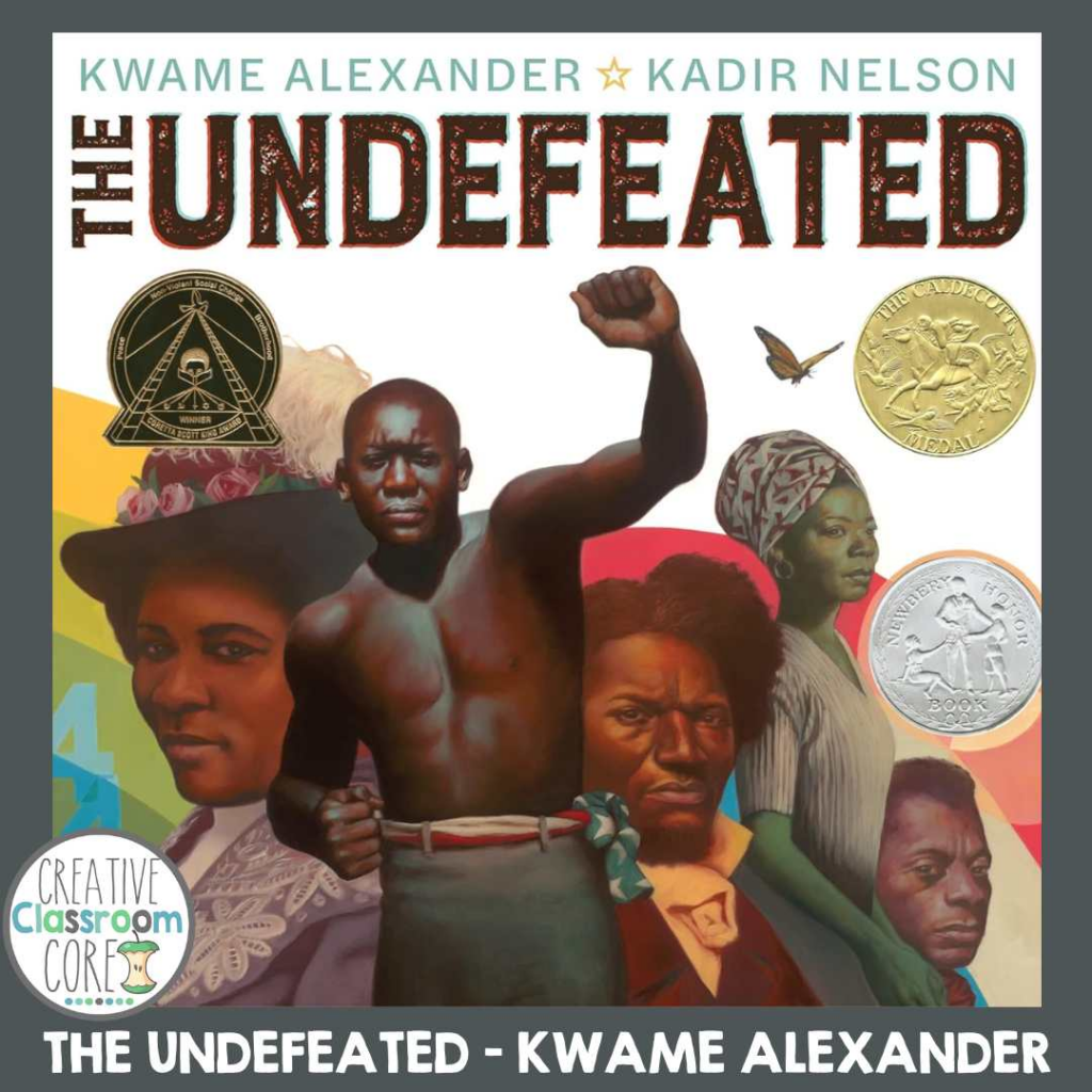 Cover of "The Undefeated" by Kwame Alexander, featuring diverse historical figures and medals, with a strong central figure raising a fist—perfect for sparking teaching ideas during Black History Month.