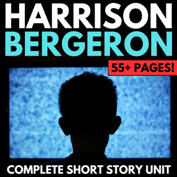 A silhouette of a person faces a static-filled TV screen, with the text "Harrison Bergeron, 55+ pages, Complete Short Story Unit" above. Celebrate National Science Fiction Day with this compelling narrative that challenges the boundaries of imagination and equality.