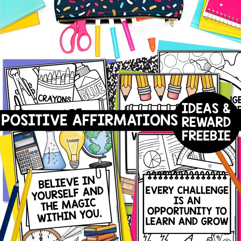 Colorful stationery items and motivational coloring sheets are laid out like a creative classroom reward. Text on sheets reads: "Believe in yourself..." and "Every challenge is an opportunity to learn and grow.