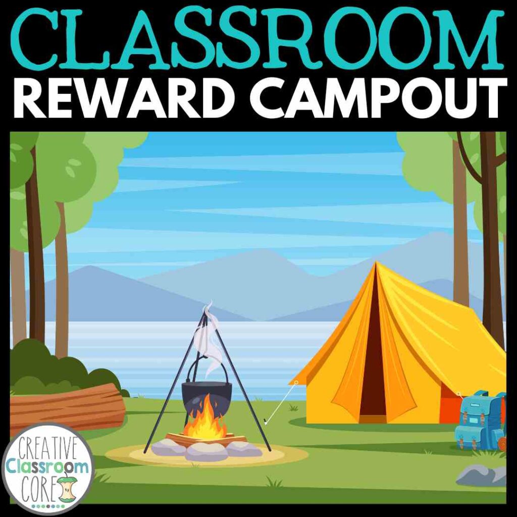 Illustration of a campsite with a yellow tent, campfire, and pot suspended above the fire. Trees and a lake form the background. Text above reads "Creative Classroom Reward Campout," perfect for inventive reward ideas that inspire adventure and learning.