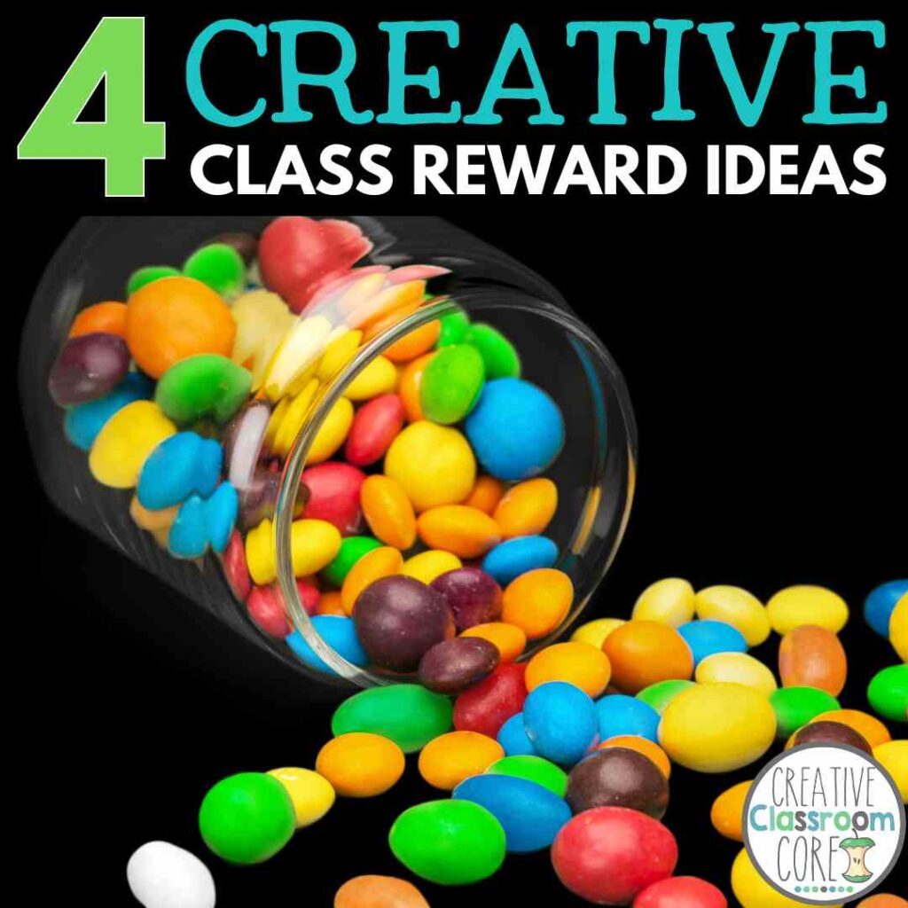 A jar of colorful candies is spilled on a black surface, symbolizing vibrant "Creative Classroom" energy. Text: "4 Creative Reward Ideas" accompanied by the "Creative Classroom Core" logo.