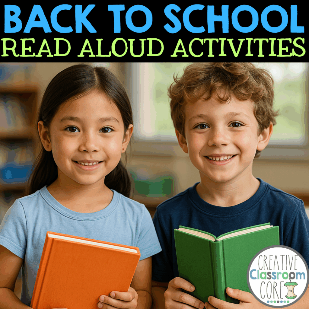 Two smiling children holding school books stand in a classroom. Text above them reads, "Back to School Read Aloud Activities." A logo says "Creative Classroom Core.