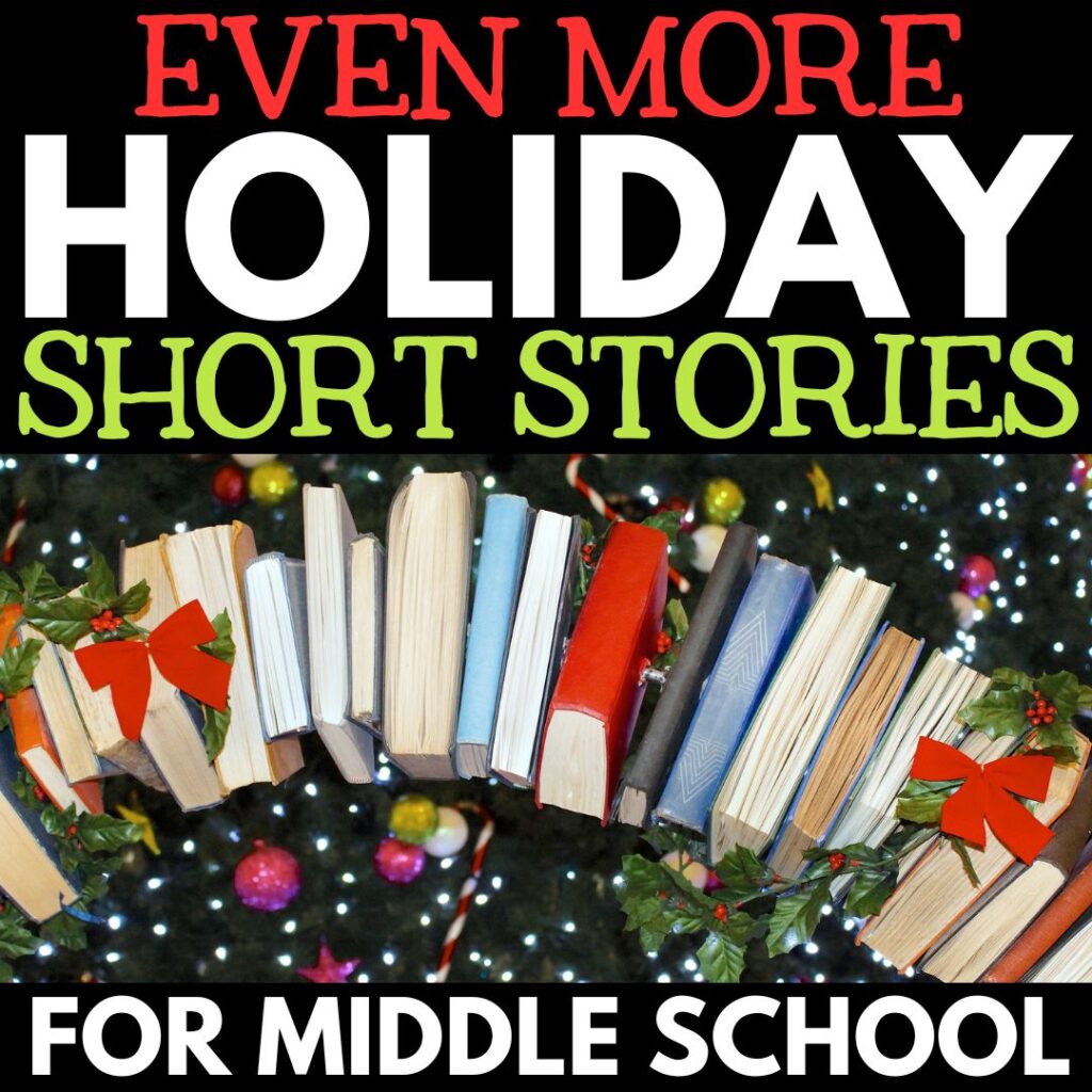 A festive display of books decorated with bows showcases the text “Even More Holiday Short Stories for Middle School” above and below the image, perfect for sharing holiday short stories with middle school readers.